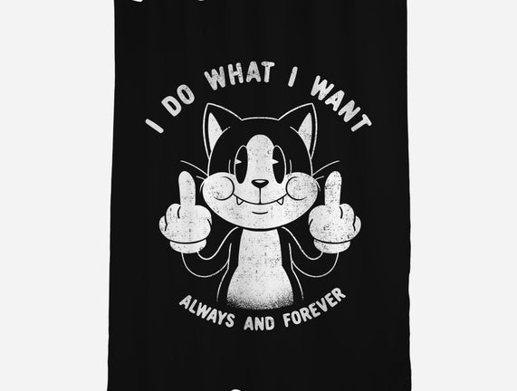 I Do What I Want Funny Cat
