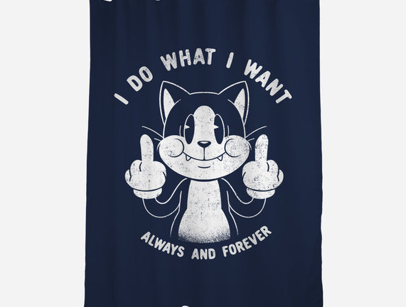 I Do What I Want Funny Cat