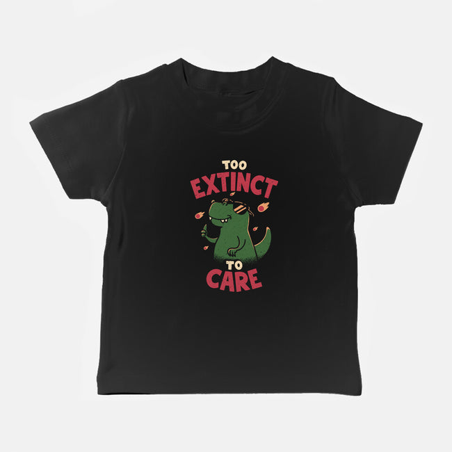 Too Extinct To Care-Baby-Basic-Tee-rarpoint