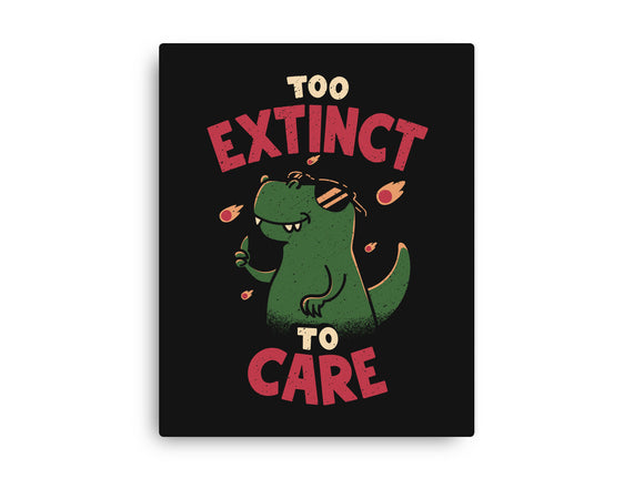 Too Extinct To Care