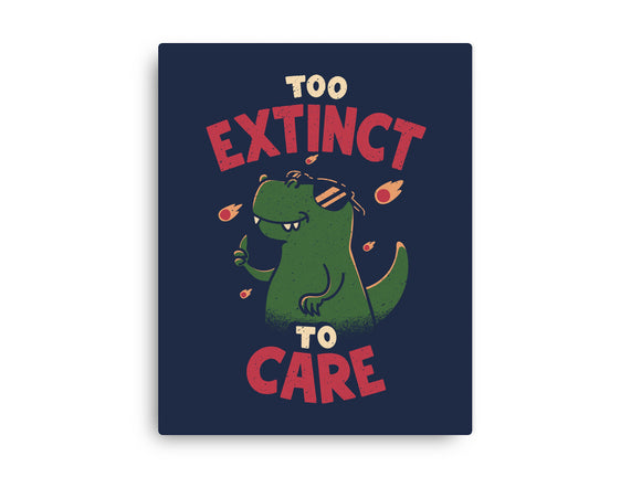 Too Extinct To Care