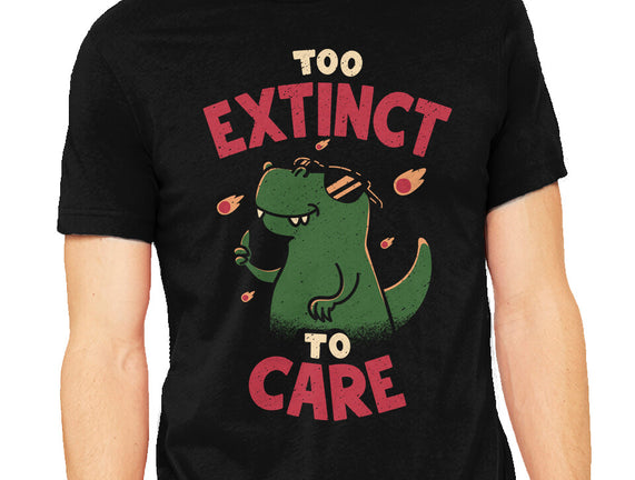 Too Extinct To Care