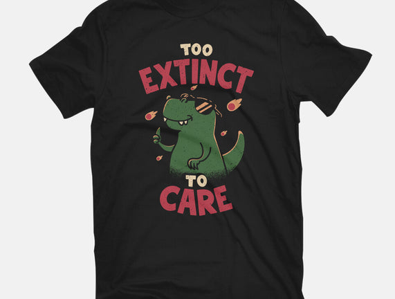 Too Extinct To Care