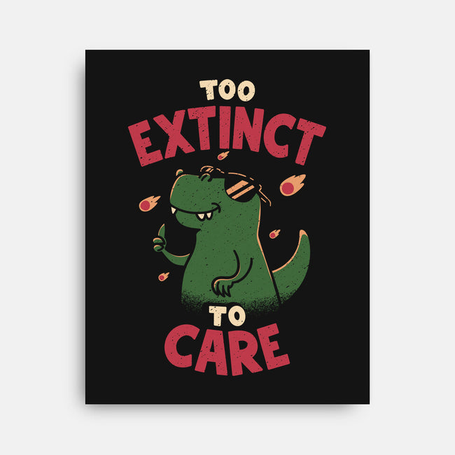 Too Extinct To Care-None-Stretched-Canvas-rarpoint