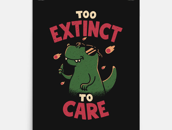 Too Extinct To Care
