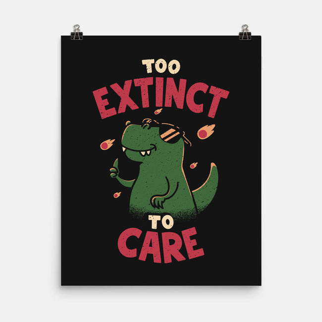 Too Extinct To Care-None-Matte-Poster-rarpoint