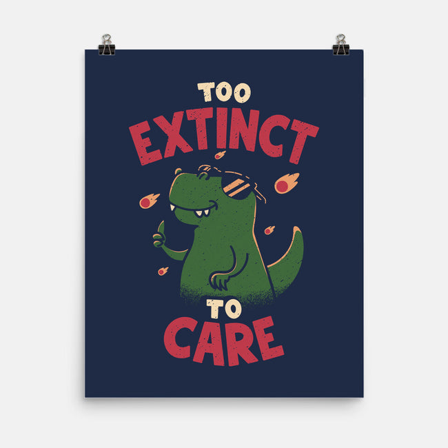 Too Extinct To Care-None-Matte-Poster-rarpoint