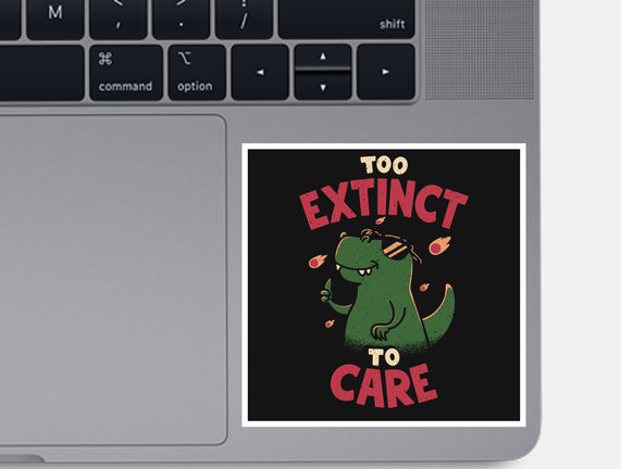 Too Extinct To Care