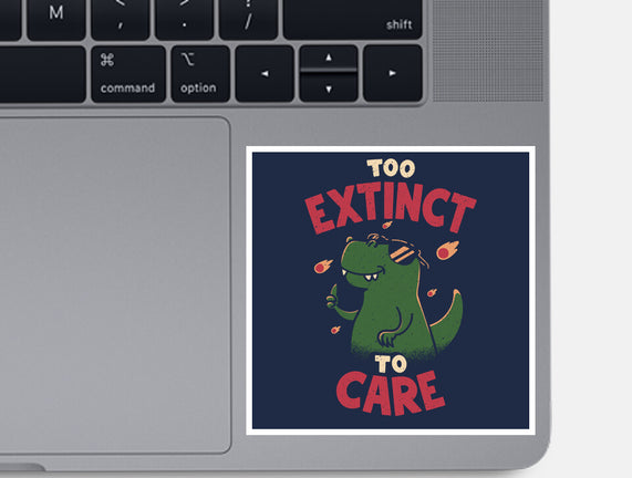 Too Extinct To Care