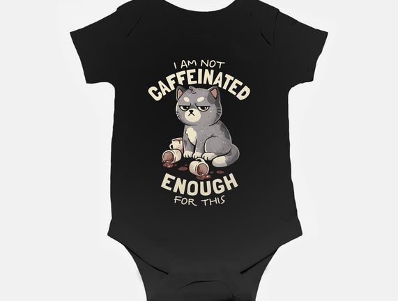 Not Caffeinated Enough