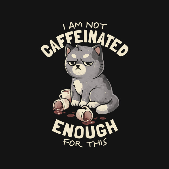 Not Caffeinated Enough-Mens-Premium-Tee-eduely