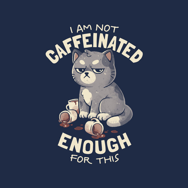 Not Caffeinated Enough-Womens-V-Neck-Tee-eduely