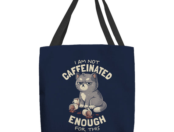 Not Caffeinated Enough