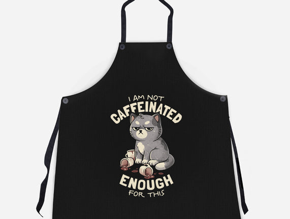 Not Caffeinated Enough