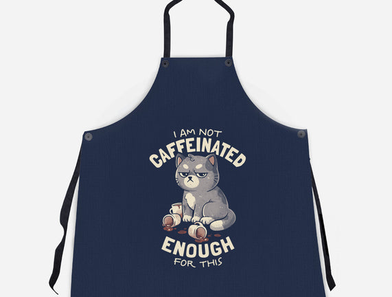 Not Caffeinated Enough