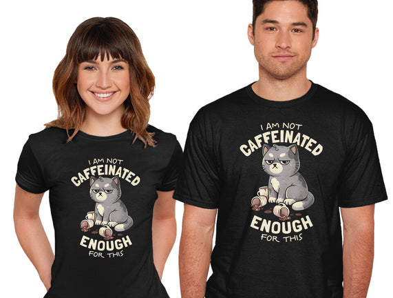 Not Caffeinated Enough
