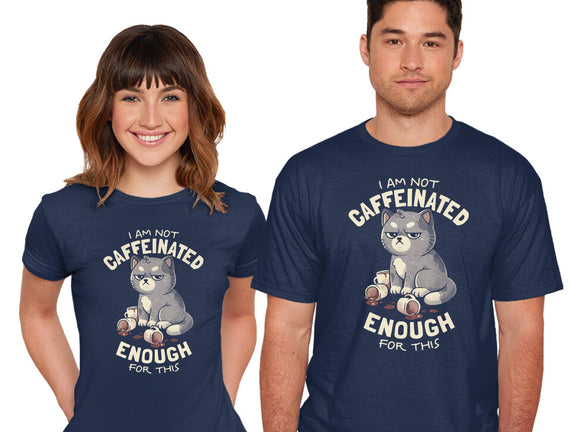 Not Caffeinated Enough