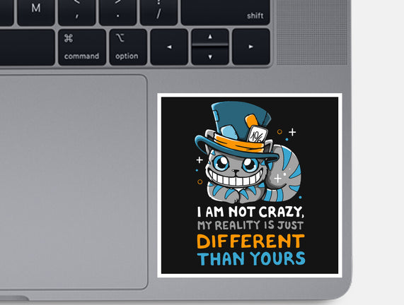 My Reality Is Different