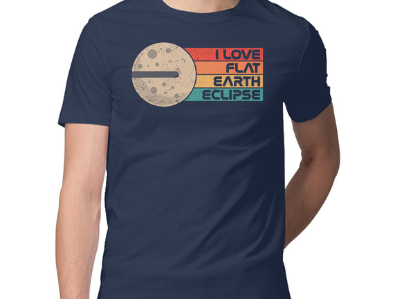 I Love Flat Earth Eclipse