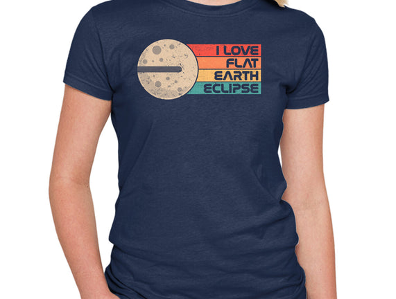 I Love Flat Earth Eclipse