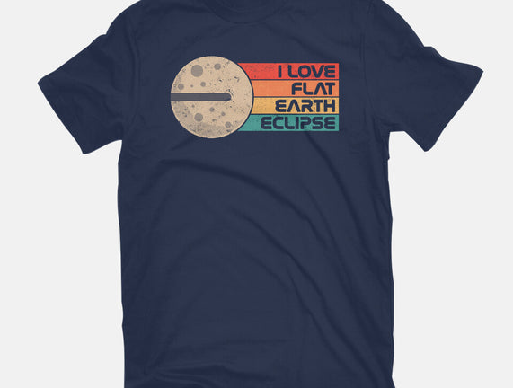 I Love Flat Earth Eclipse