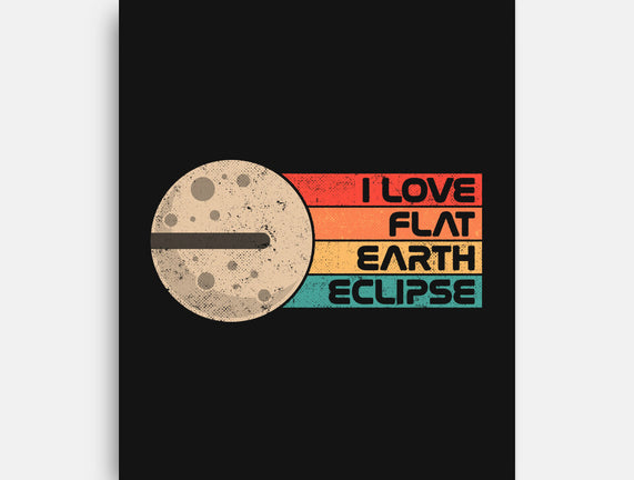 I Love Flat Earth Eclipse