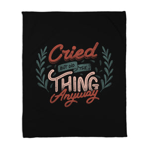 Cried But Did The Thing Anyway
