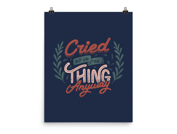 Cried But Did The Thing Anyway