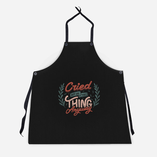 Cried But Did The Thing Anyway-Unisex-Kitchen-Apron-tobefonseca