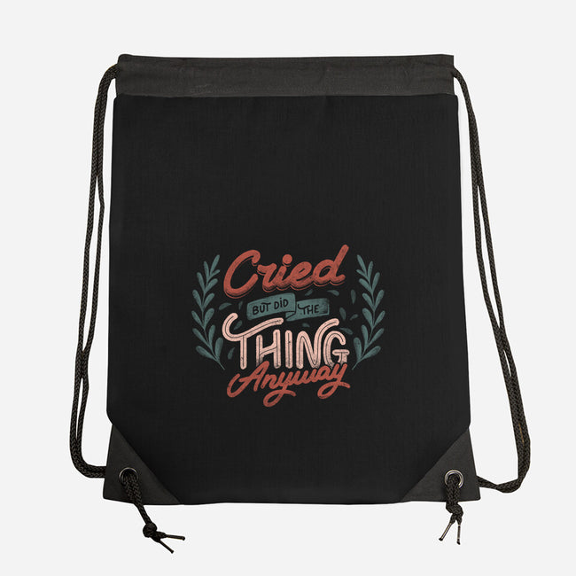Cried But Did The Thing Anyway-None-Drawstring-Bag-tobefonseca