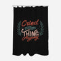 Cried But Did The Thing Anyway-None-Polyester-Shower Curtain-tobefonseca