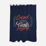 Cried But Did The Thing Anyway-None-Polyester-Shower Curtain-tobefonseca