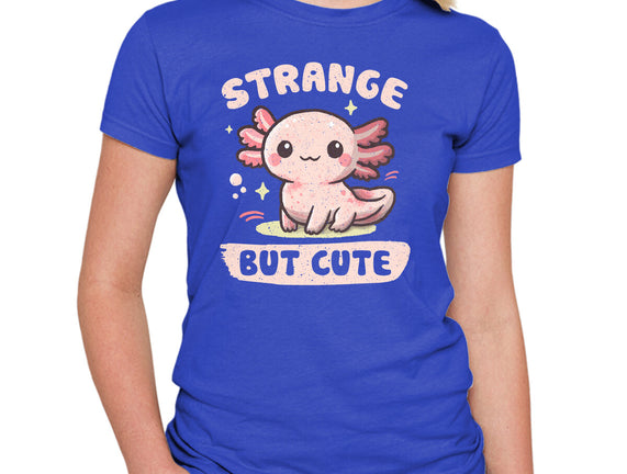 Strange But Cute