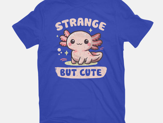 Strange But Cute