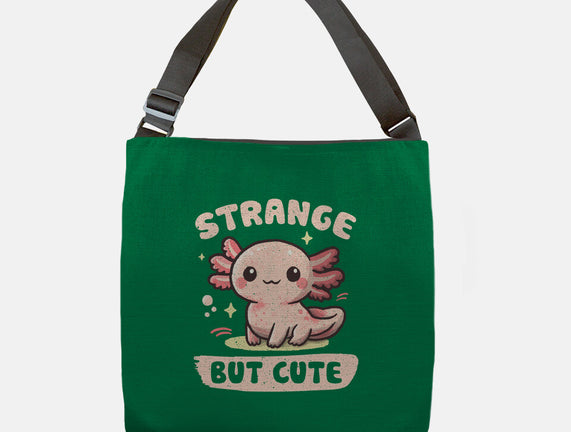 Strange But Cute