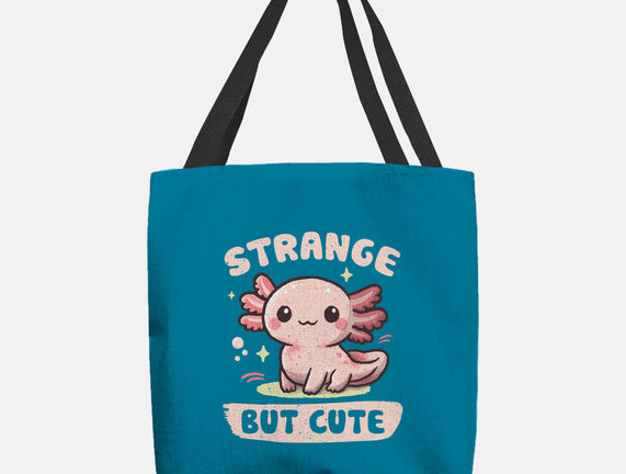 Strange But Cute