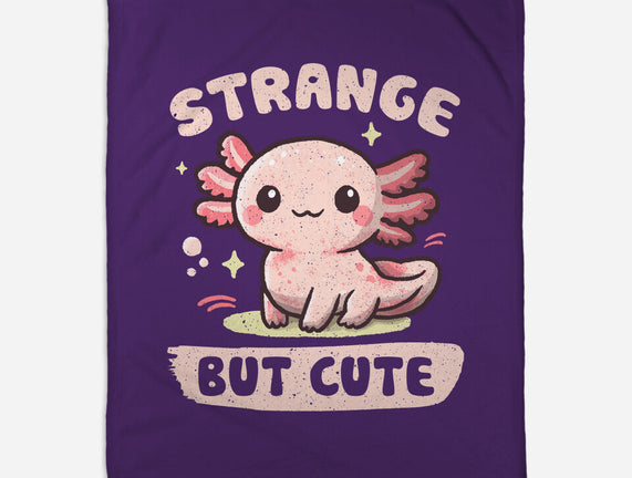 Strange But Cute