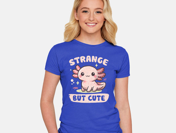 Strange But Cute