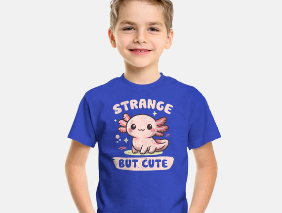 Strange But Cute