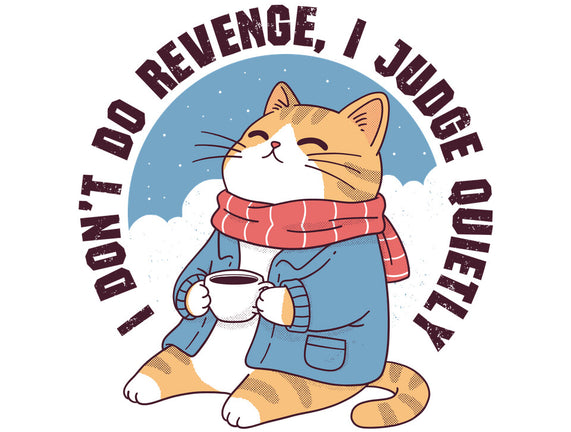 I Don’t Do Revenge