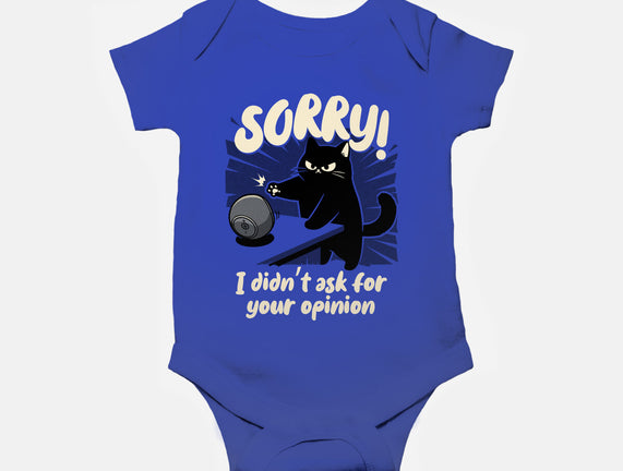 Didn't Ask For Your Opinion