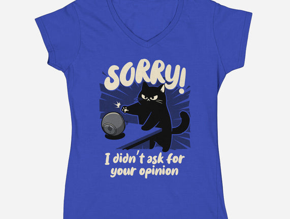 Didn't Ask For Your Opinion