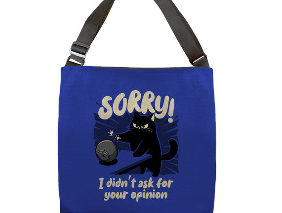 Didn't Ask For Your Opinion