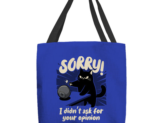 Didn't Ask For Your Opinion