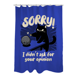 Didn't Ask For Your Opinion