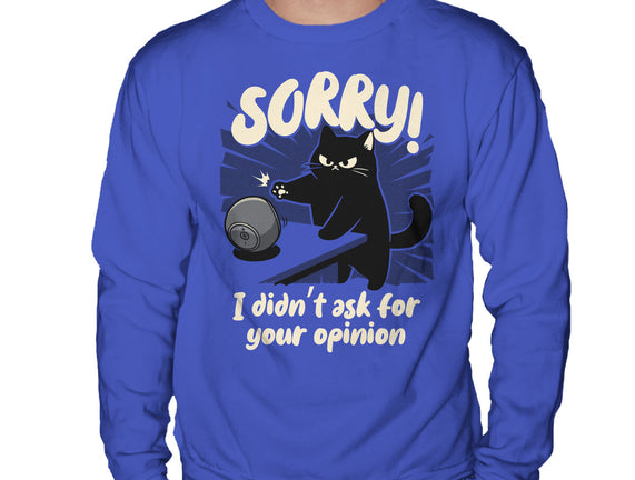 Didn't Ask For Your Opinion