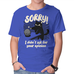 Didn't Ask For Your Opinion