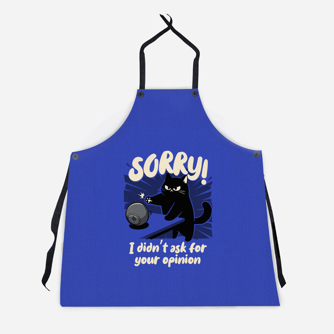 Didn't Ask For Your Opinion-Unisex-Kitchen-Apron-Popnotic
