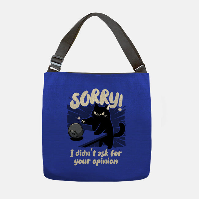 Didn't Ask For Your Opinion-None-Adjustable Tote-Bag-Popnotic