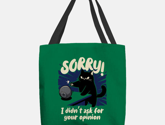 Didn't Ask For Your Opinion